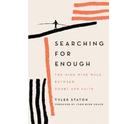 Tyler Staton Searching for Enough (Tascabile)
