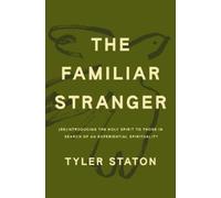 Tyler Staton The Familiar Stranger (Copertina rigida)