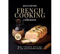 Tyler Sweet Mastering French Cooking Cookbook (Tascabile)