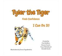 Tyler the Tiger Finds Confidence: I Can Do It!