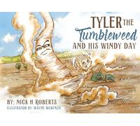 Tyler the Tumbleweed and his Windy Day