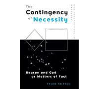 Tyler Tritten The Contingency of Necessity (Tascabile)
