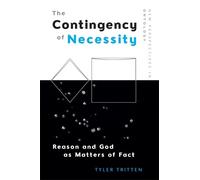 Tyler Tritten The Contingency of Necessity (Tascabile)