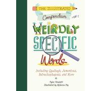 Tyler Vendetti The Illustrated Compendium of Weirdly Specific (Copertina rigida)