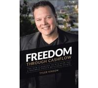 Tyler Vinson Freedom Through Cashflow (Tascabile)