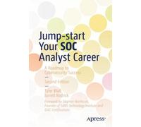 Tyler Wall Jarrett Rodrick Jump-start Your SOC Analyst Career (Tascabile)