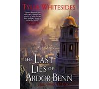 Tyler Whitesides The Last Lies of Ardor Benn (Tascabile) Kingdom of Grit