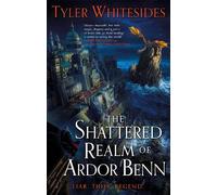 Tyler Whitesides The Shattered Realm of Ardor Benn (Tascabile) Kingdom of Grit