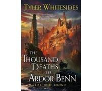 Tyler Whitesides The Thousand Deaths of Ardor Benn (Tascabile) Kingdom of Grit