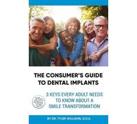 Tyler Williams The Consumer's Guide to Dental Implants (Tascabile)