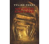 Tyline Perry The Owner Lies Dead (Tascabile)