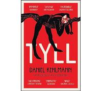 Tyll : Shortlisted for the International Booker Prize 2020: Daniel Kehlmann