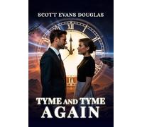TYME AND TYME AGAIN