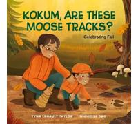 Tyna Legault Taylor Kokum, Are These Moose Tracks? (Copertina rigida)