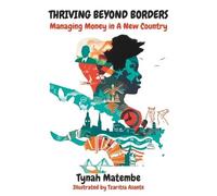 Tynah Matembe Thriving Beyond Borders (Tascabile)