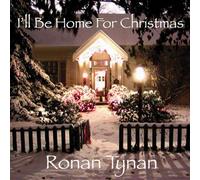 Tynan, Ronan - I'll Be Home For Christmas