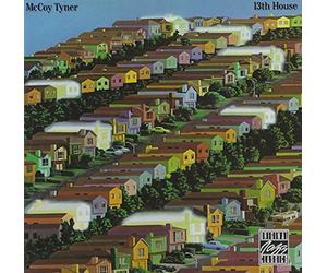 Tyner, Mccoy - 13th House