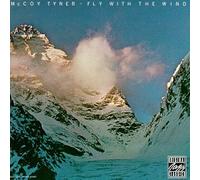 Tyner Mccoy - Fly With the Wind