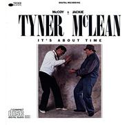 Tyner & Mclean - It's About Time