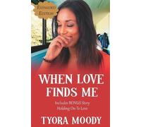 Tyora Moody When Love Finds Me (Tascabile)