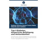 Typ-I-Diabetes, körperliche Betätigung und Antioxidantien