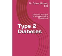 Type 2 Diabetes: From First Principles to Advanced Clinical Management