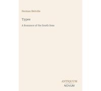 Typee: A Romance of the South Seas