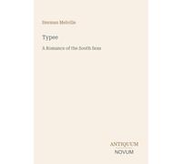 Typee: A Romance of the South Seas
