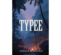 Typee: Annotated Edition