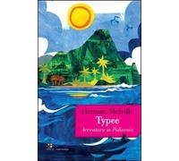 Typee. Avventura in Polinesia