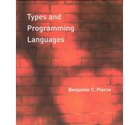 Types and Programming Languages (The MIT Press) by Pierce, Benjamin C.
