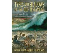Types and Shadows of the Old Testament