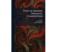 Types of Modern Dramatic Composition