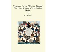 Types of Naval Officers, Drawn from the History of the British Navy
