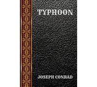 TYPHOON: BY JOSEPH CONRAD