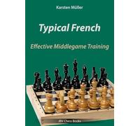Typical French: Effective Middlegame Training