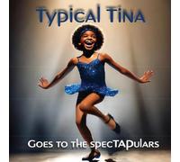 Typical Tina Goes To The SpecTAPulars