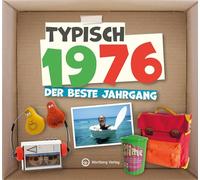 Typisch 1976 - der beste Jahrgang: Jahrgangsbuch zum 50. Geburtstag - Das perfekte Geschenk zum runden Geburtstag - Fotos, Texte, Erinnerungen (Geschenkbuch)