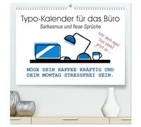 Typo-Kalender für das Büro. Sarkasmus und fiese Sprüche (hochwertiger Premium Wandkalender 2026 DIN A2 quer), Kunstdruck in Hochglanz: Trendiger Sprüchekalender für den Arbeitsplatz