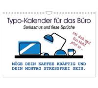 Typo-Kalender für das Büro. Sarkasmus und fiese Sprüche (Wandkalender 2026 DIN A4 quer), CALVENDO Monatskalender: Trendiger Sprüchekalender für den Arbeitsplatz