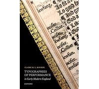 Typographies of Performance in Early Modern England