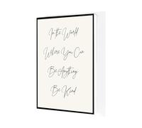 Typography Wall Art Poster - In a World Where You Can Be Anything Be Kind Quote, Modern Home Decor for Wall Display(Unframed,16X24inch(40X60cm))