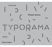 Typorama: The Graphic Work of Philippe Apeloig