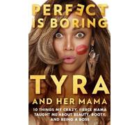 Tyra Banks Carolyn London Perfect Is Boring (Copertina rigida)