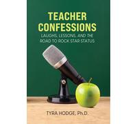 Tyra Hodge Teacher Confessions (Copertina rigida)