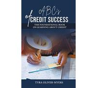 Tyra Oliver-Myers ABC's of Credit Success (Tascabile)