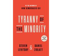 Steven Levitsky Daniel Ziblatt Tyranny of the Minority (Tascabile)