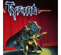 Tyrant - Running Hot