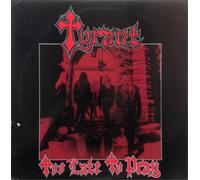 Tyrant Too Late to Pray (Vinyl LP) 12" Album