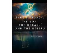 Tyre's Legacy: The BOX, the Ocean, and the Nibiru